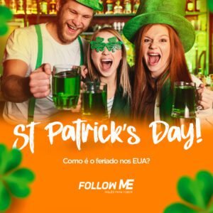 Leia mais sobre o artigo Como o Saint Patrick’s Day se tornou popular nos EUA