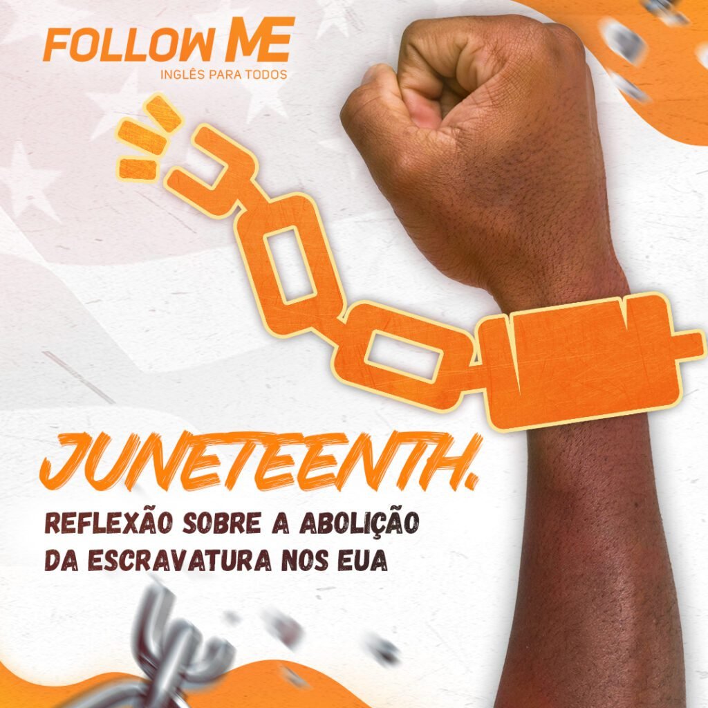 juneteenth-reflexao-sobre-a-abolicao-da-escravatura-nos-eua